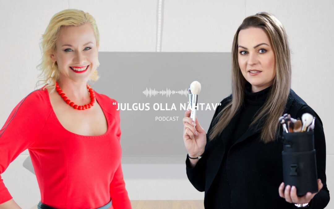 PODCAST “JULGUS OLLA NÄHTAV” I Maie Jaomaa: räägi oma unistused kõva häälega välja, sinu sõnadel on jõud