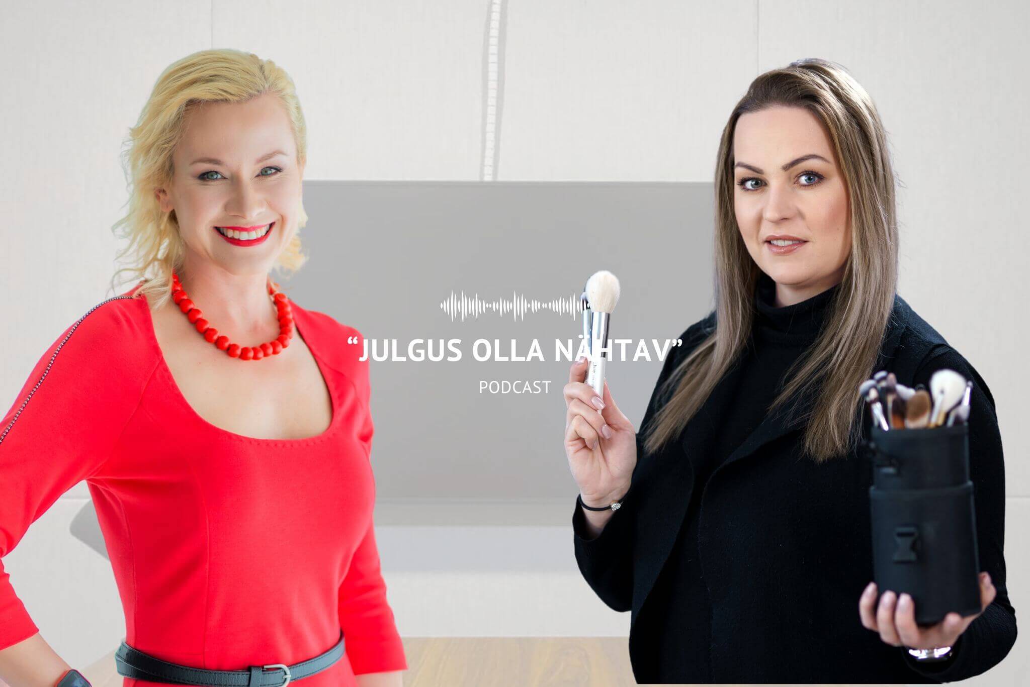 Podcast-Julgus-olla-nahtav-Olesija-Saue-ja-Maie-Jaomaa